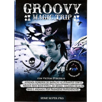 Groovy Magic Trip