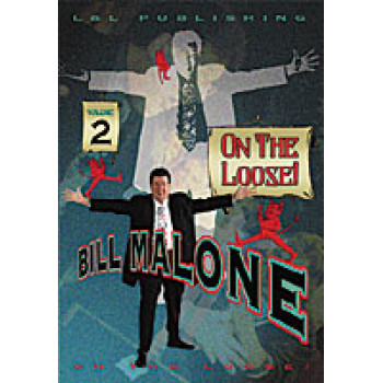 Bill Malone On the Loose #2 video DOWNLOAD