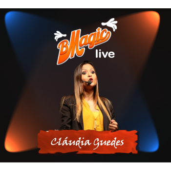 Conferência de Mágica | BMagic Live com Cláudia Guedes - Expressão corporal 