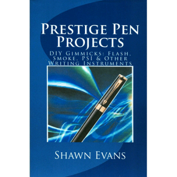 Prestige Pen Projects by Shawn Evans - eBook DOWNLOAD